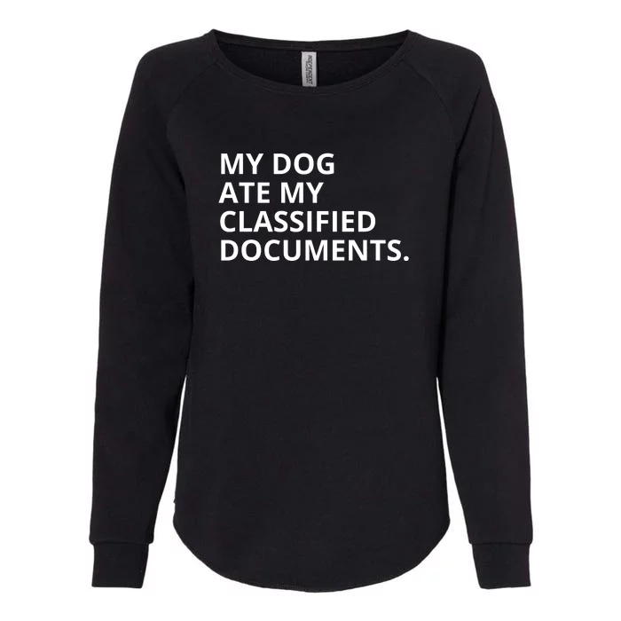 My Dog Ate My Classified Documents Womens California Wash Sweatshirt