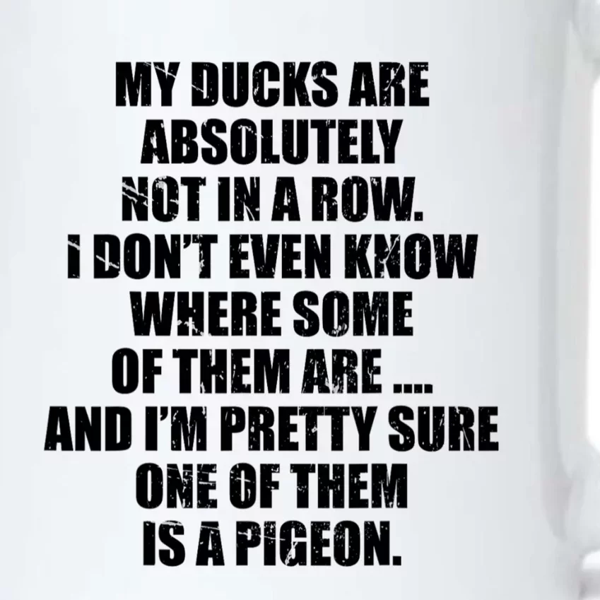 My Ducks Are Absolutely Not In A Row Pigeon Black Color Changing Mug