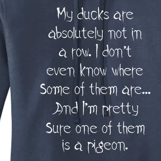 My Ducks Are Absolutely Not In A Row Pigeon Women's Pullover Hoodie