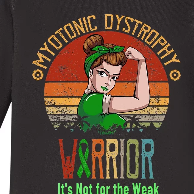 Myotonic Dystrophy Awareness ItS Not For The Weak Baby Long Sleeve Bodysuit