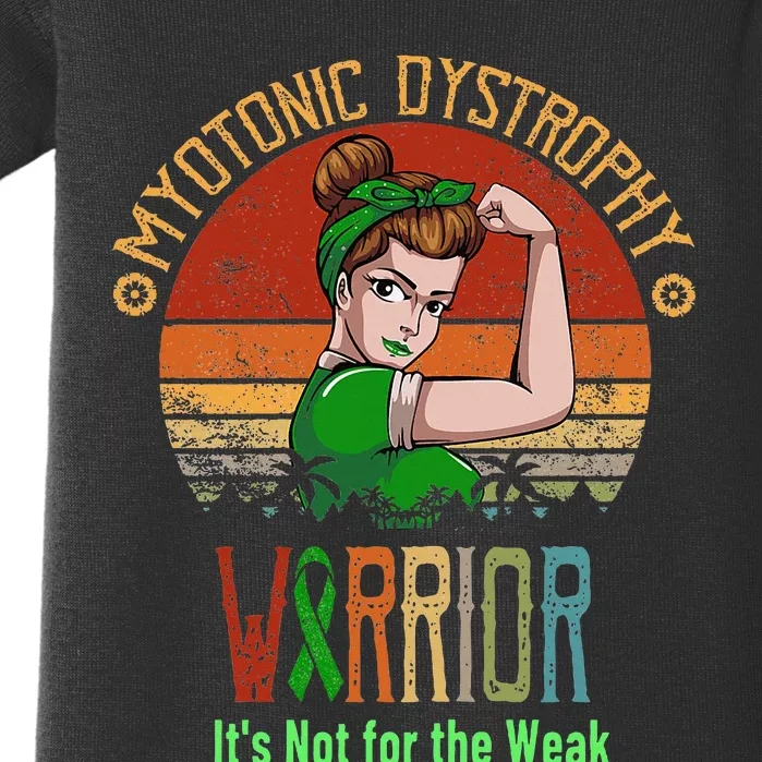 Myotonic Dystrophy Awareness ItS Not For The Weak Baby Bodysuit