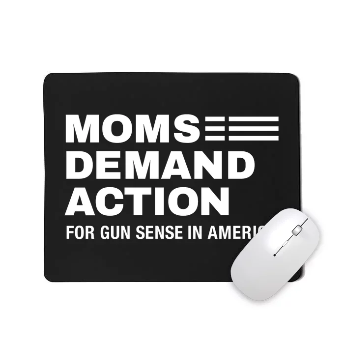 Momse Demand Action For Gun Sense In American Mousepad