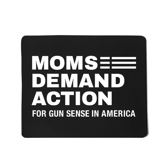 Momse Demand Action For Gun Sense In American Mousepad