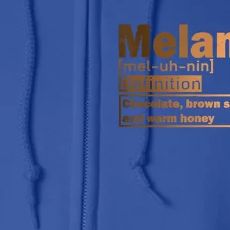 Melanin Definition African Black History Month Juneteenth Cute Gift Full Zip Hoodie