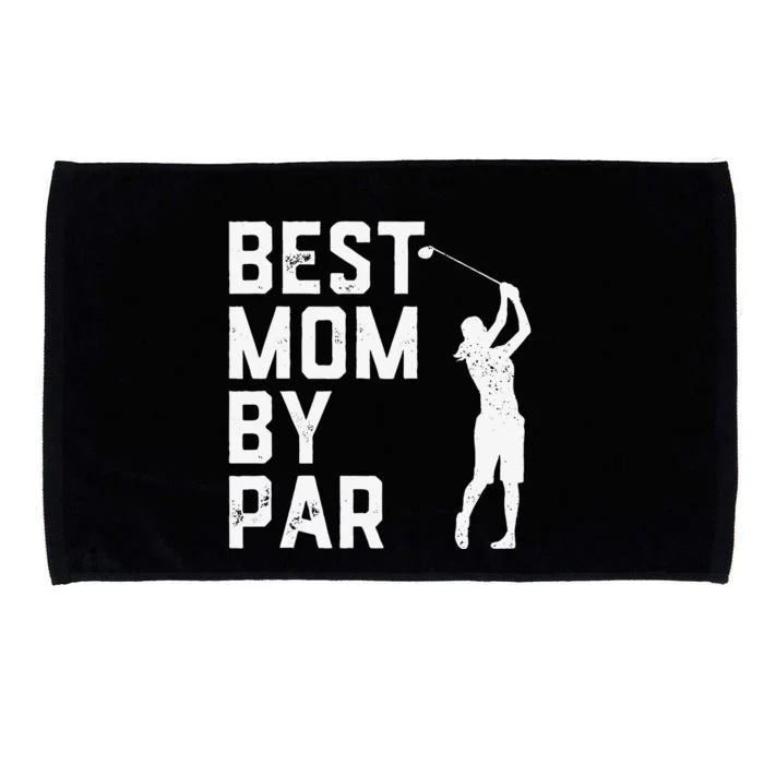 Mother's Day Best Mom By Par Funny Golf Lover Gift Microfiber Hand Towel