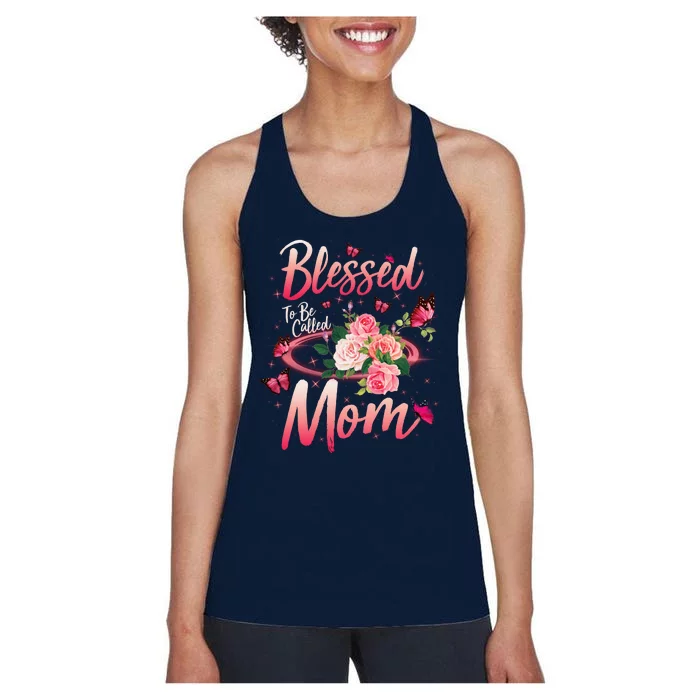 Mother's Day Blessed To Be Called Mom Butterflies And Roses Women's Racerback Tank