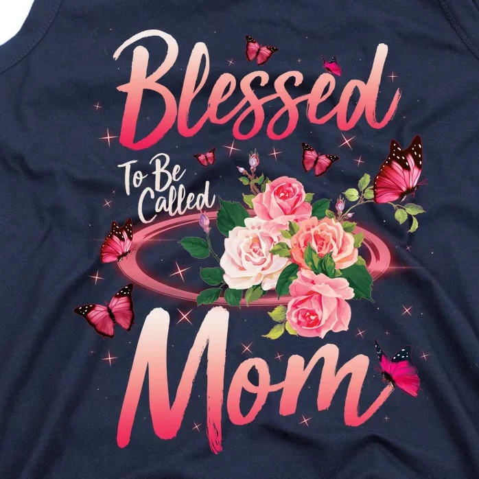 Mother's Day Blessed To Be Called Mom Butterflies And Roses Tank Top