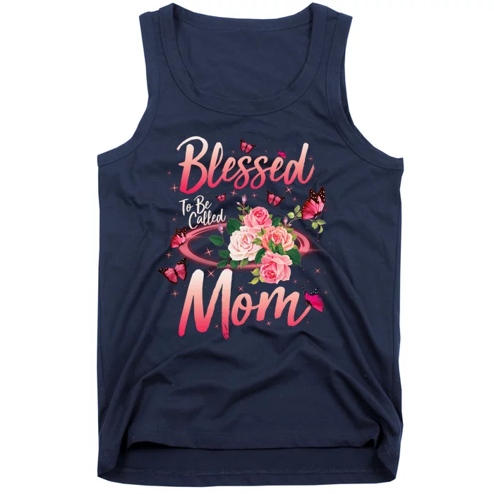 Mother's Day Blessed To Be Called Mom Butterflies And Roses Tank Top