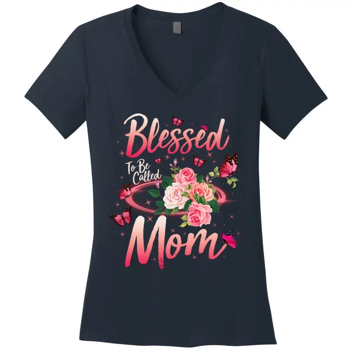 Mother's Day Blessed To Be Called Mom Butterflies And Roses Women's V-Neck T-Shirt