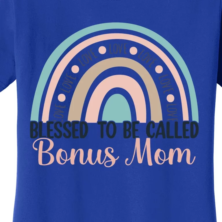 MotherS Day Blessed To Be Called Bonus Mom Rainbow Gift Women's T-Shirt