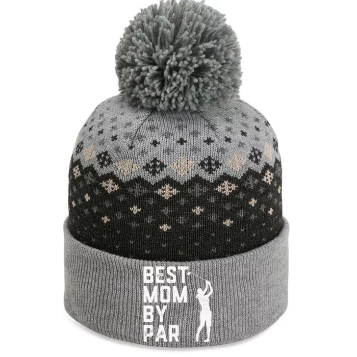 Mother's Day Best Mom By Par Funny Golf Lover Gift The Baniff Cuffed Pom Beanie