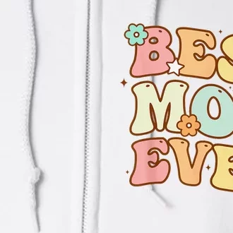 Mothers Day Best Mom Ever Groovy From Daughter Son Mom Full Zip Hoodie