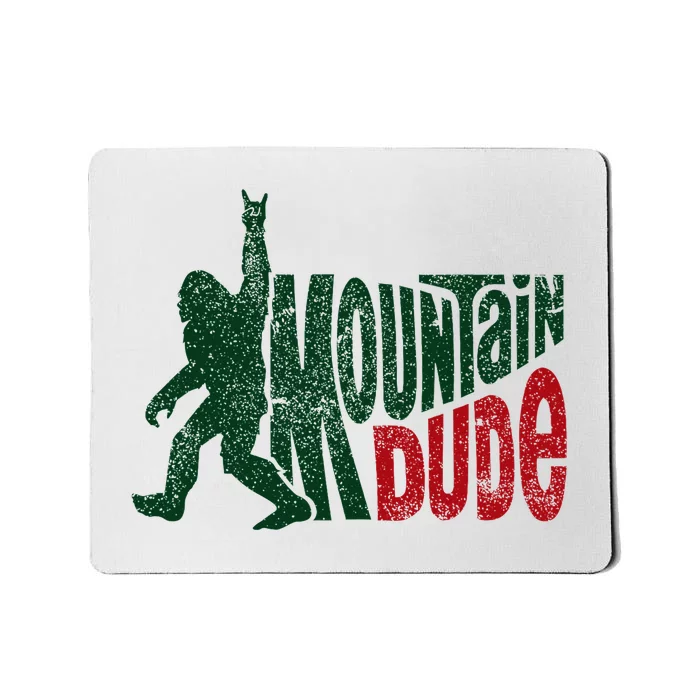 Mountain Dude Bigfoot Hiking Humor Mousepad