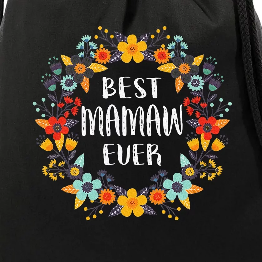 Mothers Day Best Mamaw Ever Drawstring Bag