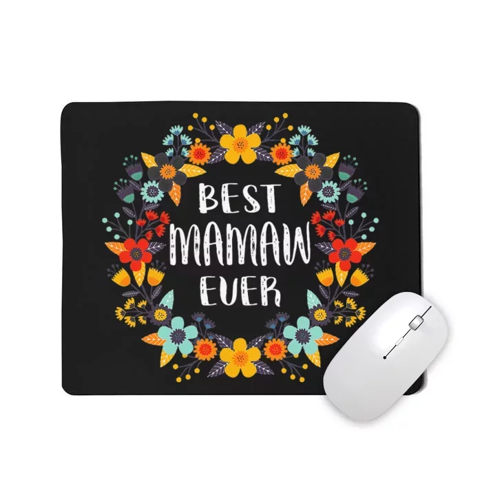 Mothers Day Best Mamaw Ever Mousepad