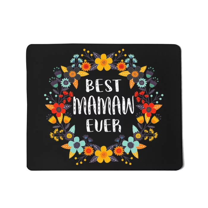 Mothers Day Best Mamaw Ever Mousepad