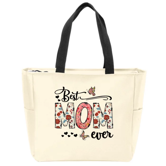 Mothers Day Best Mom Ever Gifts From Daughter Zip Tote Bag