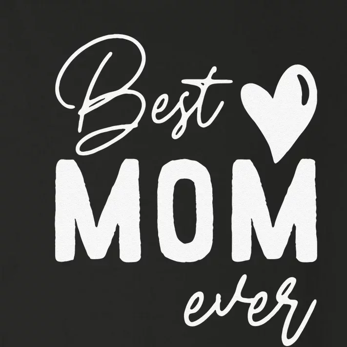 Mothers Day Best Mom Ever Gifts From Daughter Women Mom Toddler Long Sleeve Shirt