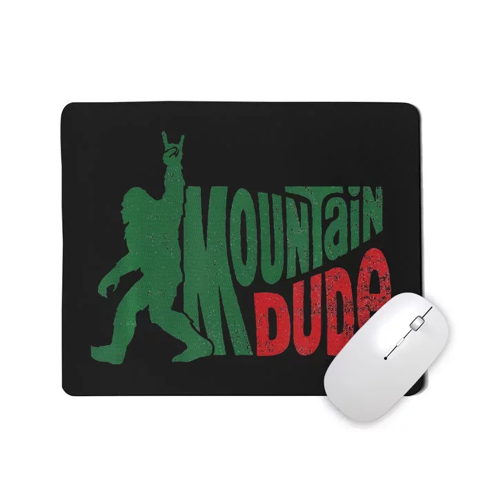 Mountain Dude Bigfoot Hiking Humor Mousepad