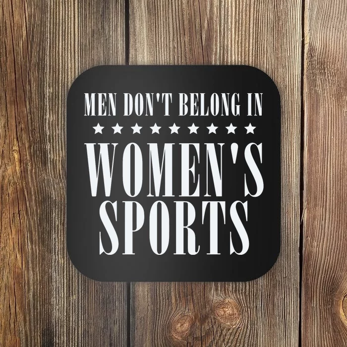 Man Dont Belong In Woman Sports Coaster