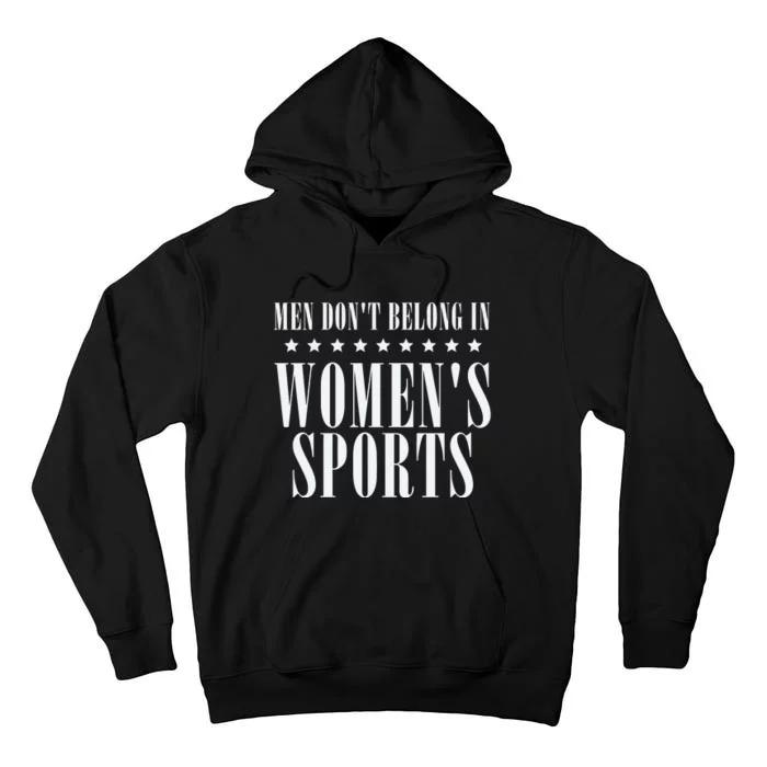 Man Dont Belong In Woman Sports Tall Hoodie