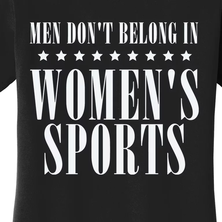 Man Dont Belong In Woman Sports Women's T-Shirt