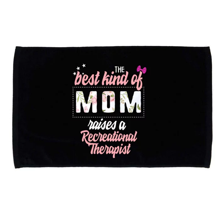 Mothers Day Best Kind Of Mom Raises Recreational Therapist Microfiber Hand Towel