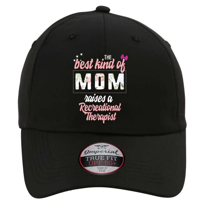 Mothers Day Best Kind Of Mom Raises Recreational Therapist The Original Performance Cap