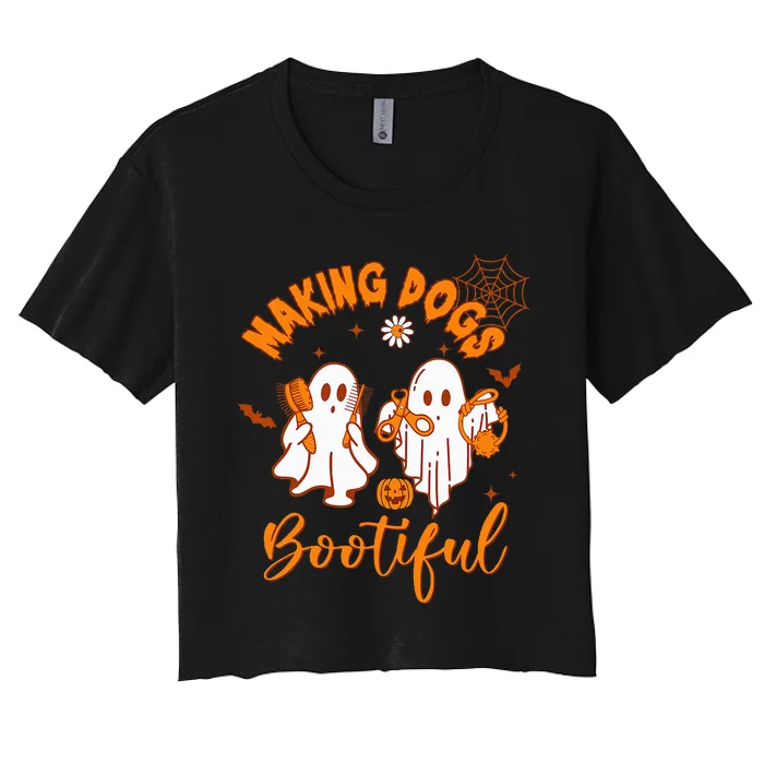 Making Dogs Bootiful Funny Halloween Dog Grooming Groomer Women's Crop Top Tee