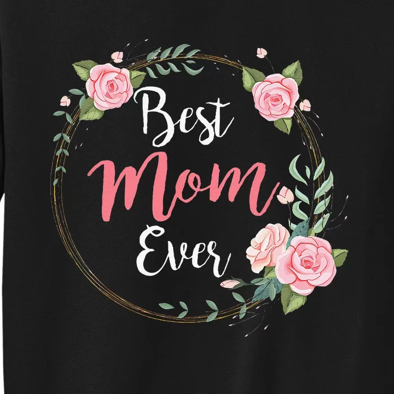 Mothers Day Best Mom Ever From Daughter Sweatshirt