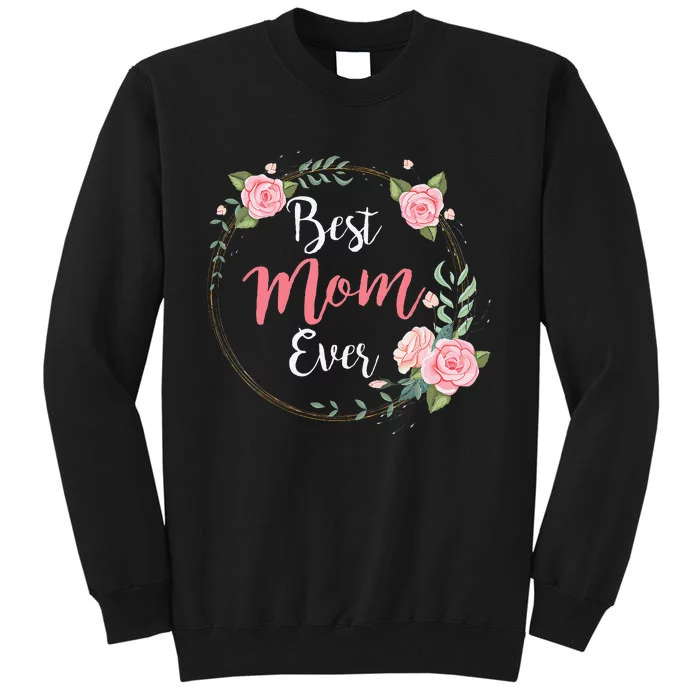 Mothers Day Best Mom Ever From Daughter Sweatshirt