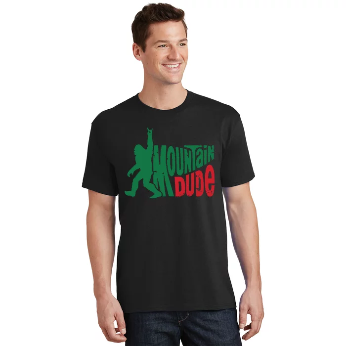 Mountain Dude Bigfoot Sasquatch Hiking Funny T-Shirt