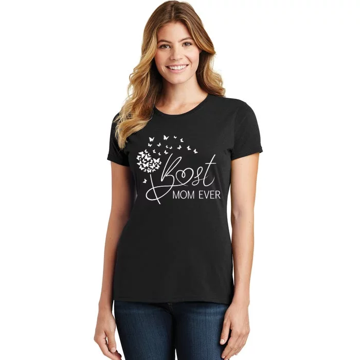 Mothers Day Best Mom Ever Gifts From Daughter Son Mom Women's T-Shirt