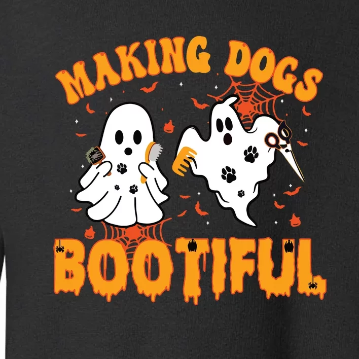 Making Dogs Bootiful Cute Dog Groomer Pet Grooming Halloween Toddler Sweatshirt