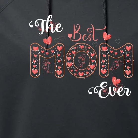 Mothers Day Best Mom Ever Gifts From Daughter Son Mom Performance Fleece Hoodie