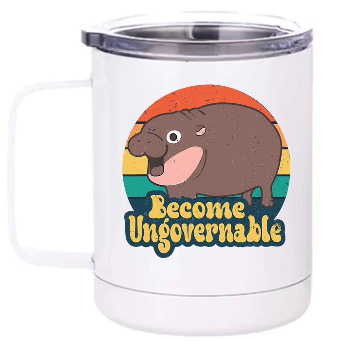 Moo Deng Become Ungovernable Front & Back 12oz Stainless Steel Tumbler Cup