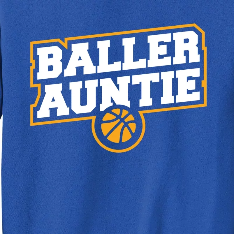 Mothers Day Baller Auntie Gift Baseball Aunt Meaningful Gift Tall Sweatshirt