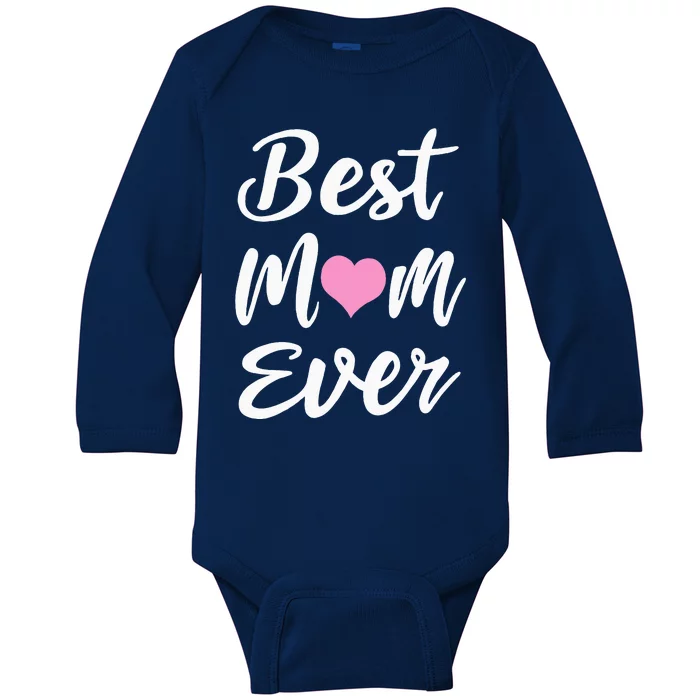 Mothers Day Best Mom Ever Gifts From Daughter Son Mom Baby Long Sleeve Bodysuit