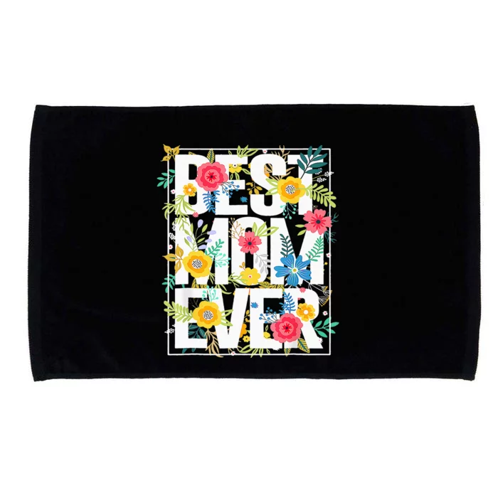 Mothers Day Best Mom Ever Floral Typography Design Flowers Microfiber Hand Towel