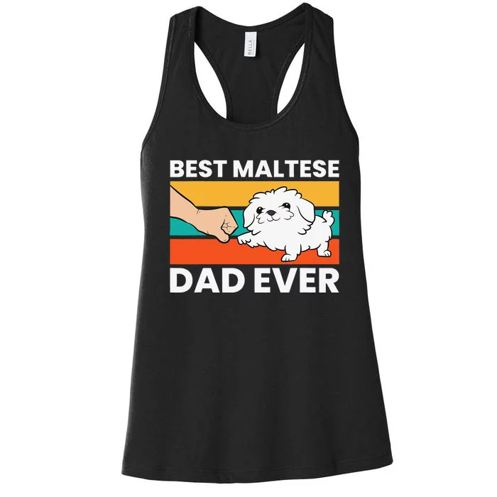 Maltese Dad Best Maltese Dad Ever Women's Racerback Tank