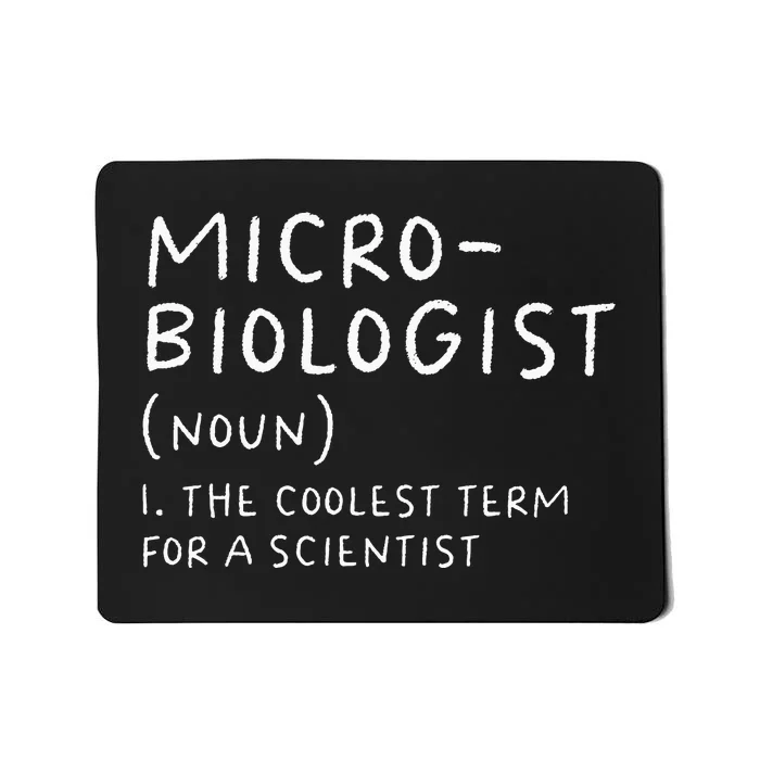 Microbiologist Definition Biology Scientist Science Teacher Mousepad