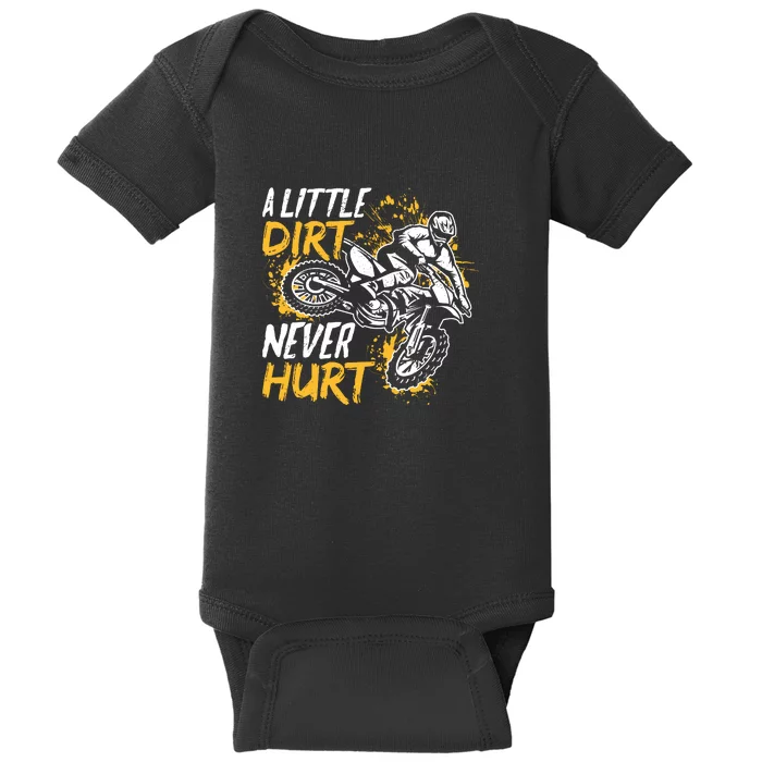 Motocross Dirt Bike A Little Dirt Never Hurt Baby Bodysuit