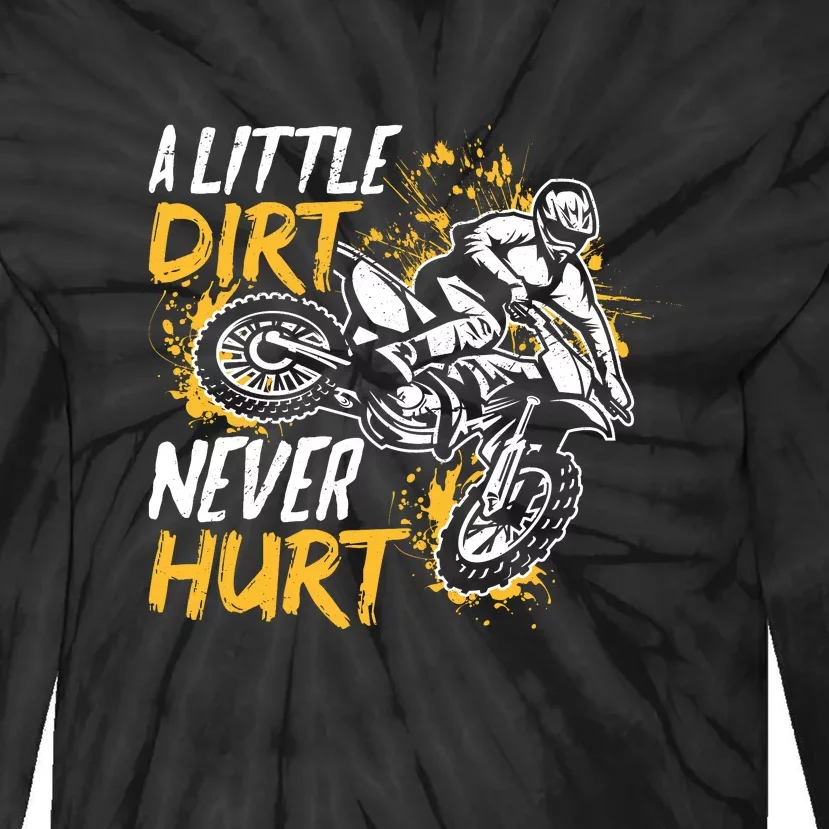 Motocross Dirt Bike A Little Dirt Never Hurt Tie-Dye Long Sleeve Shirt