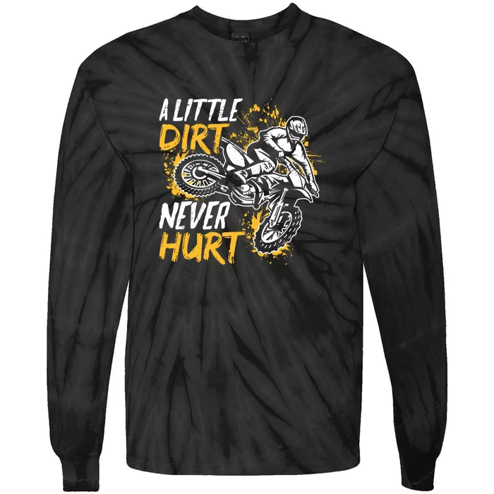 Motocross Dirt Bike A Little Dirt Never Hurt Tie-Dye Long Sleeve Shirt