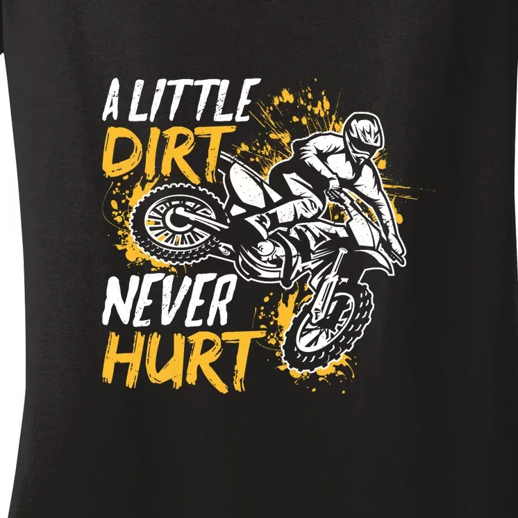 Motocross Dirt Bike A Little Dirt Never Hurt Women's V-Neck T-Shirt