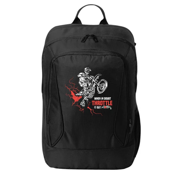 Motocross Dirt Bike When In Doubt Throttle It Out Gift Dirtbike Gift City Backpack