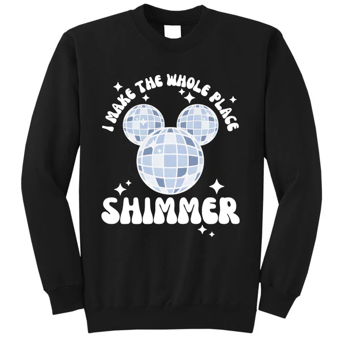 Mouse Disco Ball Make The Whole Place Shimmer Eras Tour Tall Sweatshirt