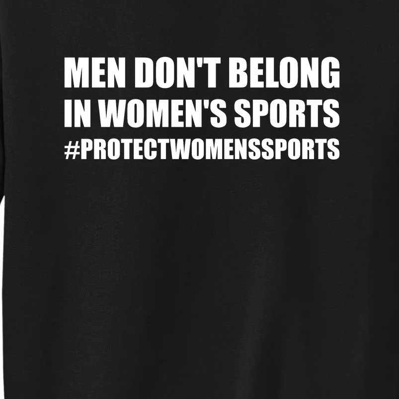 Men Dont Belong In Womens Sports | Protect Womens Sports | Riley Gaines Tall Sweatshirt