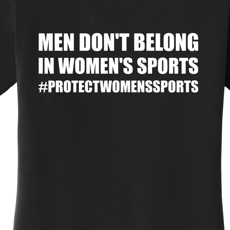 Men Dont Belong In Womens Sports | Protect Womens Sports | Riley Gaines Women's T-Shirt