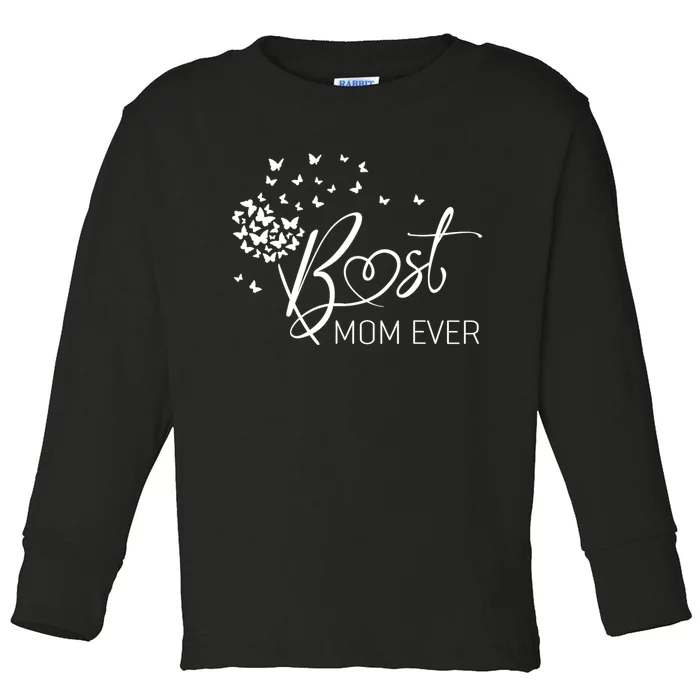 Mothers Day Best Mom Ever Gifts From Daughter Son Mom Toddler Long Sleeve Shirt